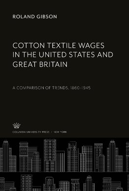 Cotton Textile Wages in the United States and Great Britain