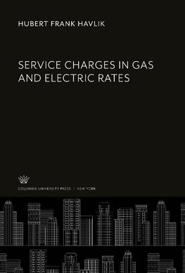 Service Charges in Gas and Electric Rates