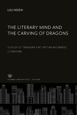 The Literary Mind and the Carving of Dragons