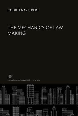 The Mechanics of Law Making