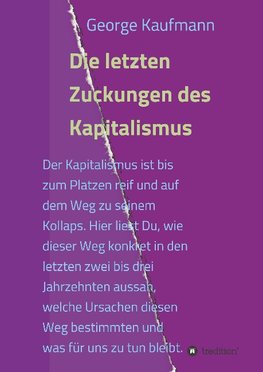 Die letzten Zuckungen des Kapitalismus