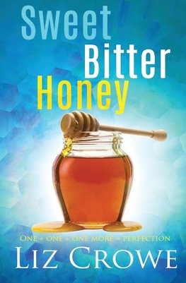 Sweet Bitter Honey