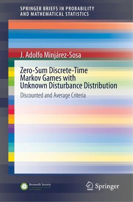 Zero-Sum Discrete-Time Markov Games with Unknown Disturbance Distribution