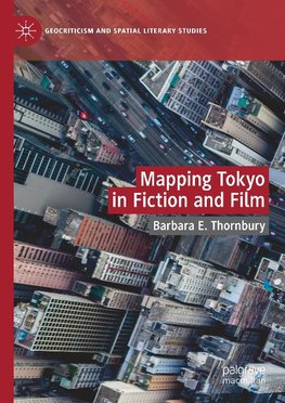 Mapping Tokyo in Fiction and Film