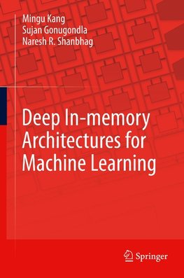 Deep In-memory Architectures for Machine Learning