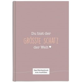 Du bist der größte Schatz der Welt