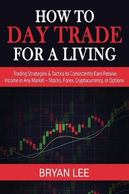 How to Day Trade for a Living