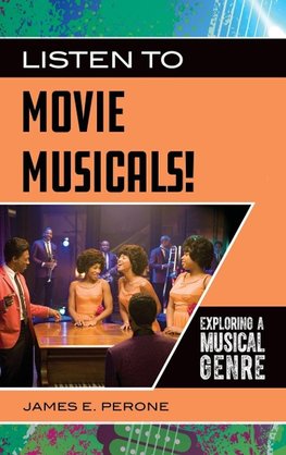 Listen to Movie Musicals! Exploring a Musical Genre