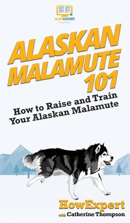 Alaskan Malamute 101