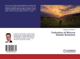 Evaluation of Mucuna Genetic Resources