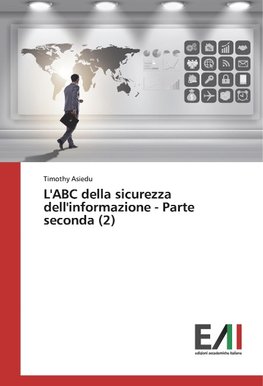 L'ABC della sicurezza dell'informazione - Parte seconda (2)