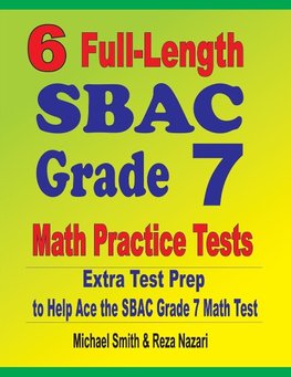 6 Full-Length SBAC Grade 7 Math Practice Tests