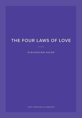 The Four Laws of Love Discussion Guide