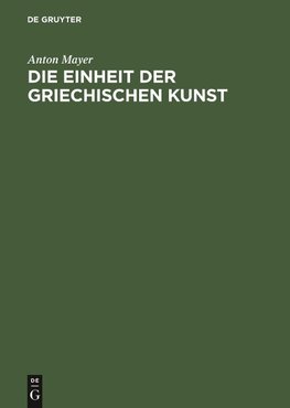 Die Einheit der griechischen Kunst