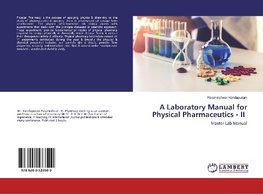 A Laboratory Manual for Physical Pharmaceutics - II