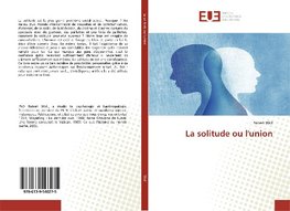 La solitude ou l'union