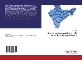 South Indian muslims' role in India's independence