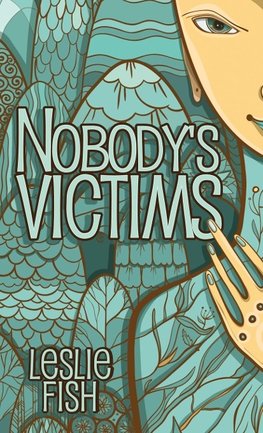 Nobody's Victims