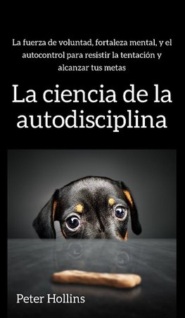 La ciencia de la autodisciplina