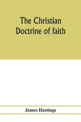 The Christian doctrine of faith