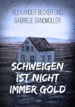 Schweigen ist nicht immer Gold