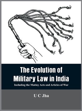 The Evolution of Military Law in India