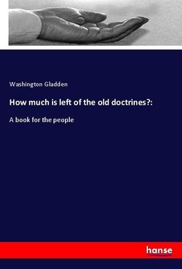 How much is left of the old doctrines?: