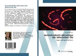 Antimikrobielle Aktivitäten der ätherischen Öle