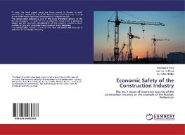 Economic Safety of the Construction Industry