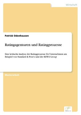 Ratingagenturen und Ratingprozesse