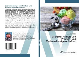 Eiscreme: Analyse von Produkt- und Verbrauchereigenschaften