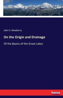 On the Origin and Drainage