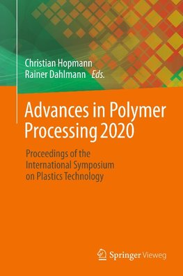 Advances in Polymer Processing 2020