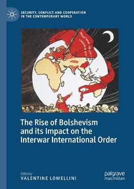 The Rise of Bolshevism and its Impact on the Interwar International Order