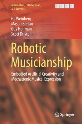 Robotic Musicianship