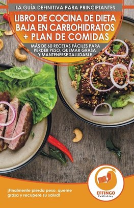 Libro de cocina de dieta baja en carbohidratos y plan de comidas para principiantes