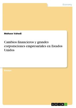 Cambios financieros y grandes corporaciones empresariales en Estados Unidos