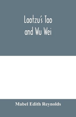 Laotzu's Tao and Wu Wei