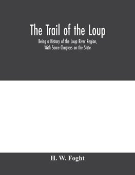 The Trail Of The Loup