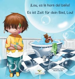 ¡Lou, es la hora del baño!  -  Es ist Zeit für dein Bad, Lou!