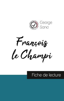 François le Champi de George Sand (fiche de lecture et analyse complète de l'oeuvre)