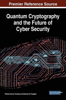 Quantum Cryptography and the Future of Cyber Security