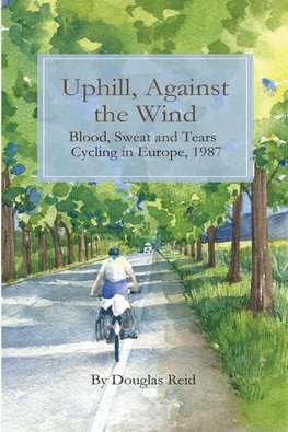 Uphill, Against the Wind