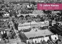 75 Jahre Hanau - 19. Ma¨rz 1945 - 2020