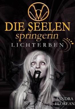 Die Seelenspringerin - Lichterben