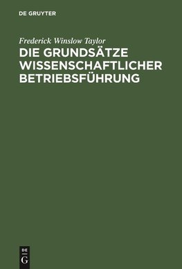 Die Grundsätze wissenschaftlicher Betriebsführung