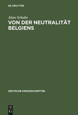 Von der Neutralität Belgiens