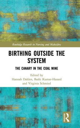 Birthing Outside the System