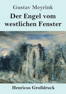 Der Engel vom westlichen Fenster (Großdruck)