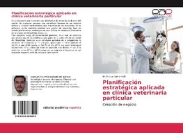 Planificación estratégica aplicada en clínica veterinaria particular